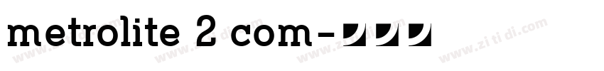 metrolite 2 com字体转换